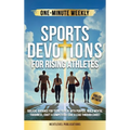 One-Minute Weekly Sports Devotions for Rising Athletes