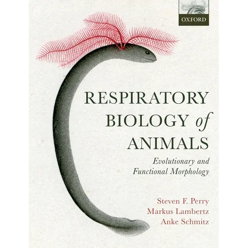 Respiratory Biology of Animals: Evolutionary and Functional Morphology