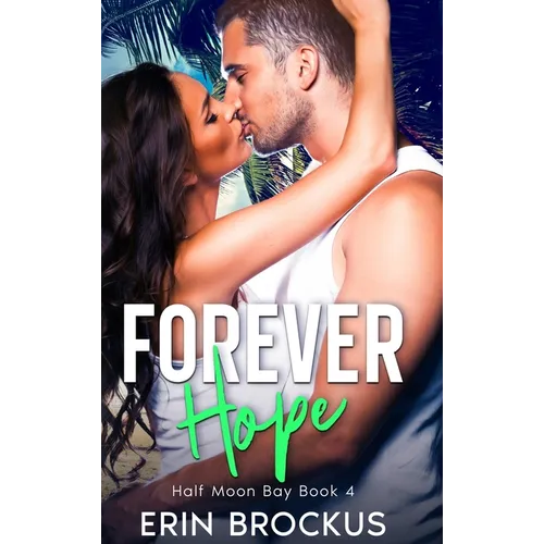 Forever Hope: Half Moon Bay Book 4