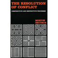 The Resolution of Conflict: Constructive and Destructive Processes