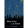 Nine Lives on the Street
