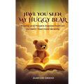 Have you seen my Huggy Bear