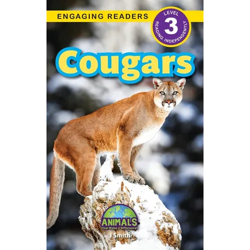 Cougars: Animals That Make a Difference! (Engaging Readers, Level 3)