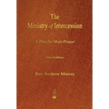 The Ministry of Intercession: A Plea for More Prayer