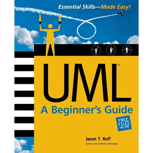 Uml: A Beginner's Guide