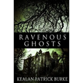 Ravenous Ghosts
