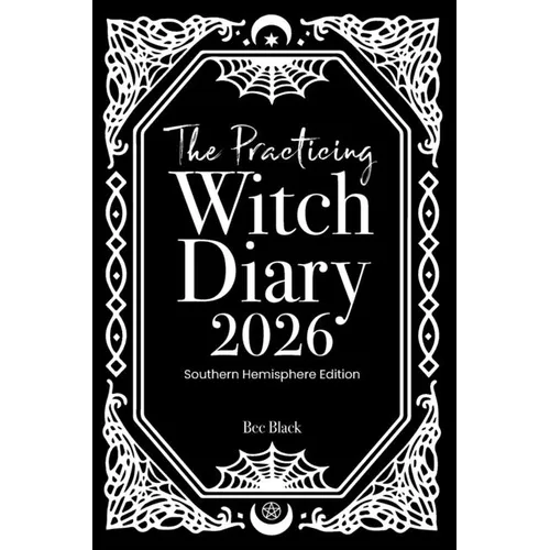 The Practicing Witch Diary 2026 - Southern Hemisphere