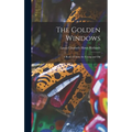 The Golden Windows: A Book of Fables for Young and Old