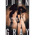 Straw Dogs: Thoughts on Humans and Other Animals