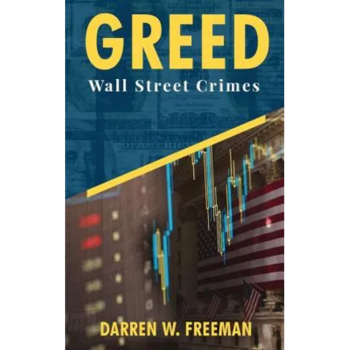 Greed: Wall Street Crimes