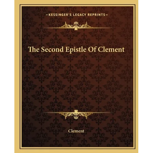 The Second Epistle Of Clement