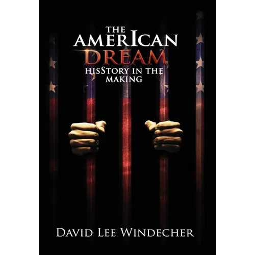 The AmerIcan Dream HisStory in the Making