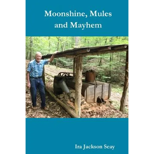 Moonshine, Mules and Mayhem
