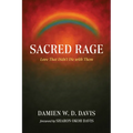 Sacred Rage: Love That Didn't Die with Them