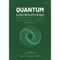 Quantum Algorithms and Applications: A Scaffolding Approach (Vol 2)