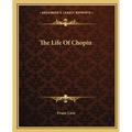 The Life Of Chopin