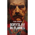 Boryslav in Flames