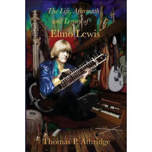 The Life, Aftermath, and Legacy of Elmo Lewis
