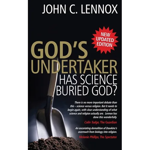 God's Undertaker: Has Science Buried God?