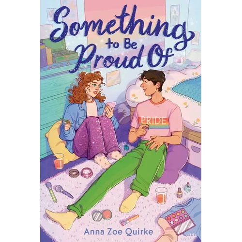 Something to Be Proud of (a Novel)