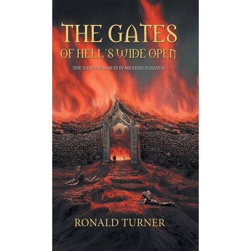 The Gates of Hell's Wide Open
