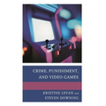Crime, Punishment, and Video Games