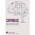 Catholic Neurotheology