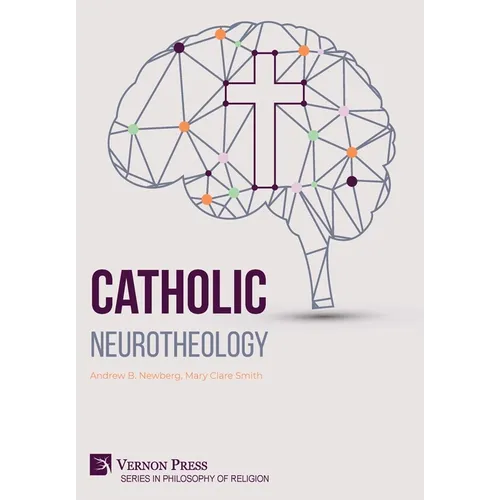 Catholic Neurotheology