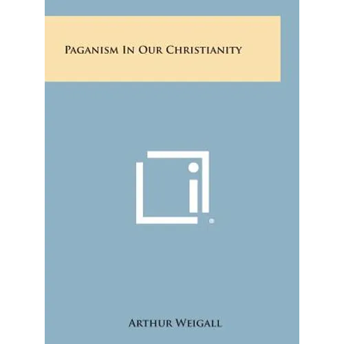 Paganism in Our Christianity