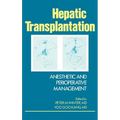 Hepatic Transplantation: Anesthetic and Perioperative Management