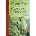 Camp-Fires in the Canadian Rockies