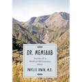 Dr. Memsaab: Stories of a Medical Missionary Mom