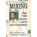 Mixing: Race, Higher Education, and the Case of Clyde Kennard