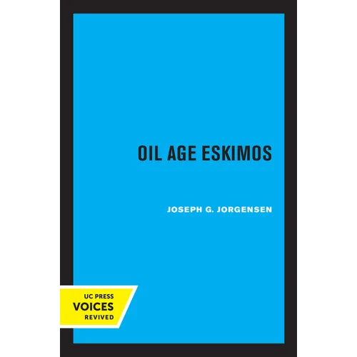 Oil Age Eskimos