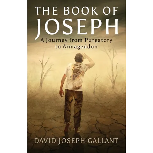 The Book of Joseph: A Journey from Purgatory to Armageddon