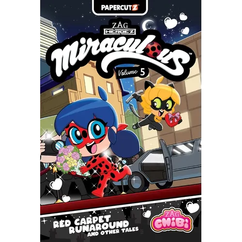 Miraculous Chibi Vol. 5: Red Carpet Runaround and Other Tales