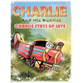Charlie and His Buddies: Charlie Stays up Late