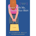 Dance With Me, Franny Nice Shirt