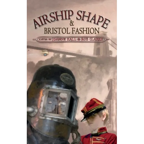 Airship Shape & Bristol Fashion