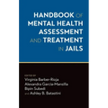 Handbook of Mental Health Assessment and Treatment in Jails