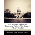 USS Arizona Memorial Discovery Packet: The Legacy of Pearl Harbor