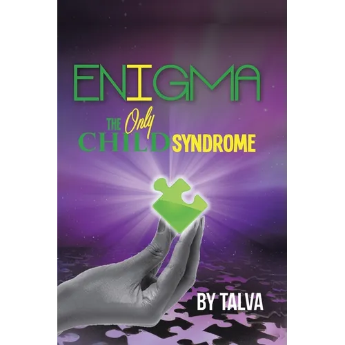 Enigma: The Only Child Syndrome