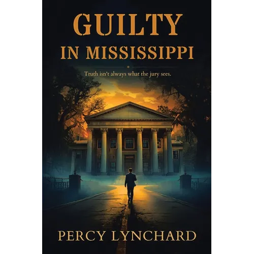Guilty in Mississippi