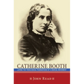 Catherine Booth: Laying the Theological Foundations of a Radical Movement
