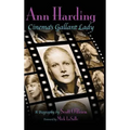 Ann Harding - Cinema's Gallant Lady (hardback)