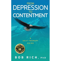 From Depression to Contentment: A Self-Therapy Guide