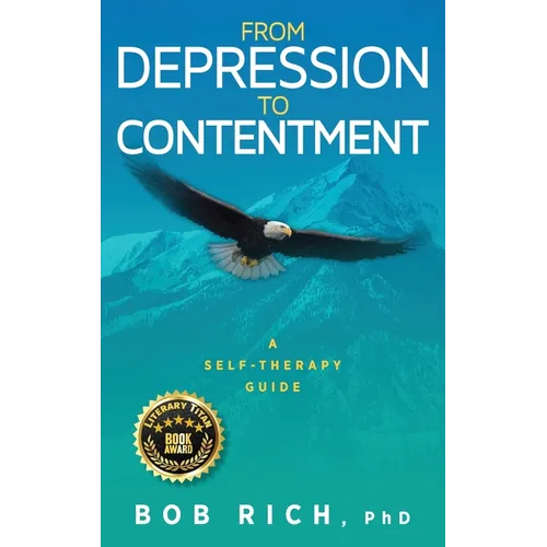 From Depression to Contentment: A Self-Therapy Guide