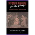 Scripture Biography for the Young: The History of Josiah