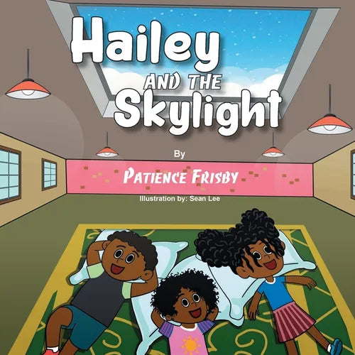 Hailey and the Skylight