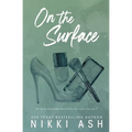 On the Surface: a second chance, single dad romance